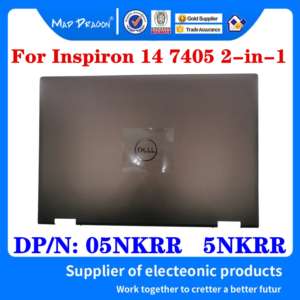 New 05NKRR 5NKRR For Dell Inspiron 14 7405 2-in-1 Laptops LCD Back TOP Cover LCD Rear Screen Lid Brown A Shell 460.0JV03.0001
New 05NKRR 5NKRR For Dell Inspiron 14 7405 2-in-1 Laptops LCD Back TOP Cover LCD Rear Screen Lid Brown A Shell 460.0JV03.0001