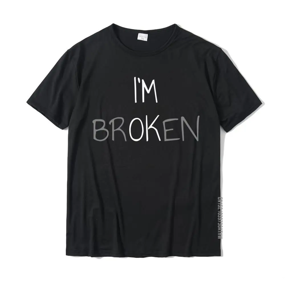 I'm Ok - I'm Broken Invisible Illness Anime Faddish Unique T Shirts Cotton Men Tees Unique
I'm Ok - I'm Broken Invisible Illness Anime Faddish Unique T Shirts Cotton Men Tees Unique