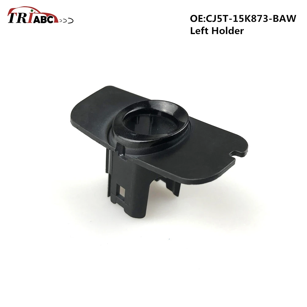 CJ5T-15K873-BAW CJ5T15K873BAW PDC Parking Sensor Holder Mounting-Retainer For Ford Left
CJ5T-15K873-BAW CJ5T15K873BAW PDC Parking Sensor Holder Mounting-Retainer For Ford Left