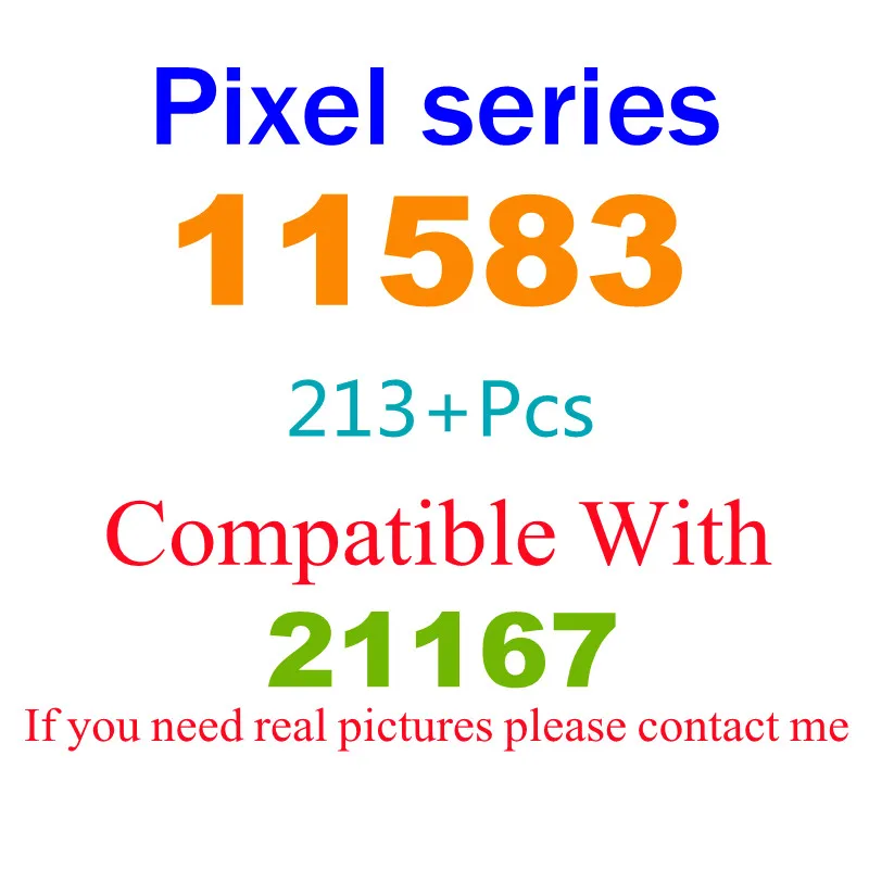 213Pcs 11583 Building Block Toy Pixel Series 21167 Assembled Building Block Children's Toy Gifts
213Pcs 11583 Building Block Toy Pixel Series 21167 Assembled Building Block Children's Toy Gifts