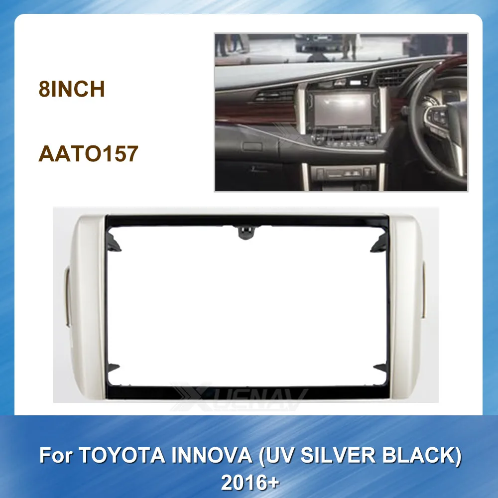 

Car Radio Fascia for TOYOTA INNOVA UV SILVER BLACK for TOYOTA 2016+ Stereo DVD Stereo Panel Special Dash Trim Kit Frame Panel