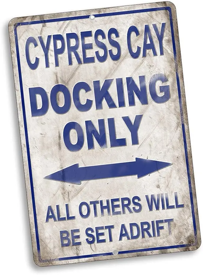 Compatible with Cypress Cay Docking Only All Others Will Be Set Adrift Vintage Style Metal Signs Metal Tin Aluminum Sign Gara
Compatible with Cypress Cay Docking Only All Others Will Be Set Adrift Vintage Style Metal Signs Metal Tin Aluminum Sign Gara