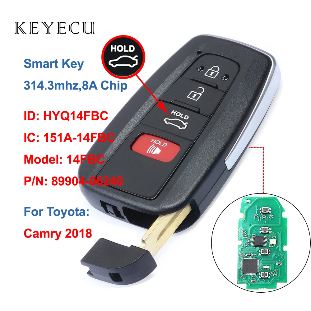 Keyecu 4 Buttons Smart Proximity Remote Car Key Fob 314.3MHz 8A Chip for Toyota Camry 2018, FCC: HYQ14FBC, P/N: 89904-06240
Keyecu 4 Buttons Smart Proximity Remote Car Key Fob 314.3MHz 8A Chip for Toyota Camry 2018, FCC: HYQ14FBC, P/N: 89904-06240