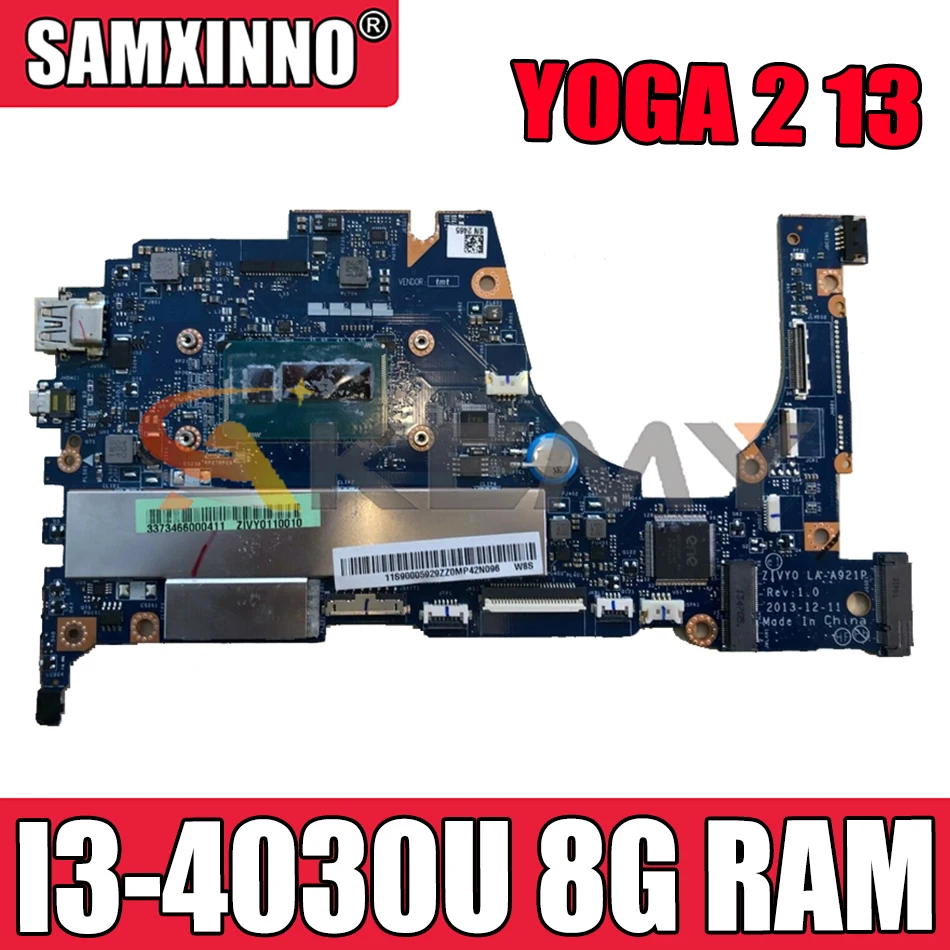Akemy ZIVY0 LA-A921P Motherboard For Lenovo YOGA 2 13 YOGA2-13 Notebook Motherboard CPU I3 4030U 8G RAM 100% Test
Akemy ZIVY0 LA-A921P Motherboard For Lenovo YOGA 2 13 YOGA2-13 Notebook Motherboard CPU I3 4030U 8G RAM 100% Test