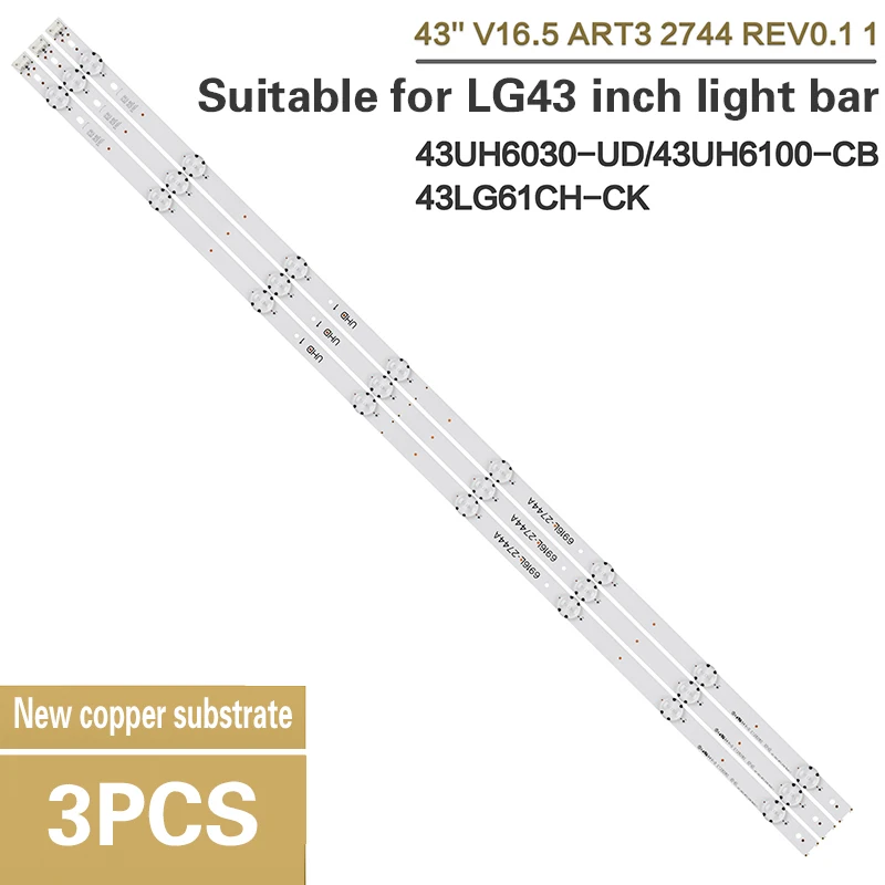 Brand New 8 PCS*8LED 843mm LED Backlight Strip Compatible With LG43UH6030-UD 43UH6100-CB 43LG61CH-CK 
Brand New 8 PCS*8LED 843mm LED Backlight Strip Compatible With LG43UH6030-UD 43UH6100-CB 43LG61CH-CK