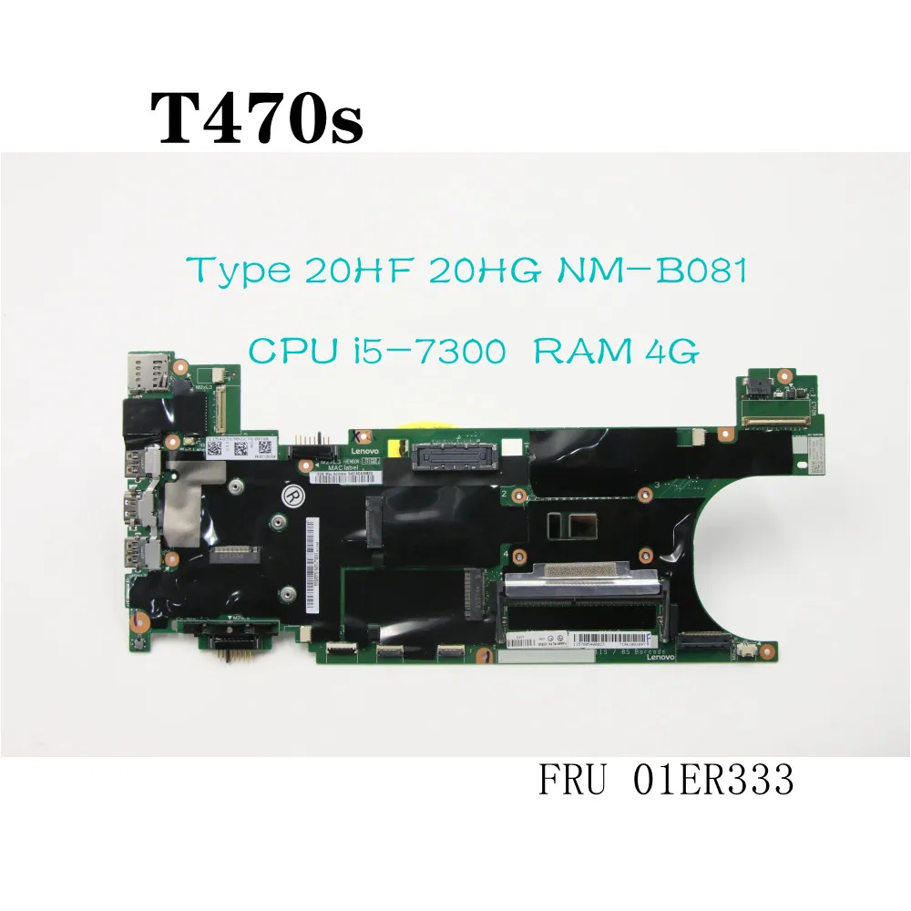 For Lenovo ThinkPad T470S Laptop Motherboard CPU i5-7300 RAM 4G NM-B081 20HF 20HG FRU 01ER333
For Lenovo ThinkPad T470S Laptop Motherboard CPU i5-7300 RAM 4G NM-B081 20HF 20HG FRU 01ER333