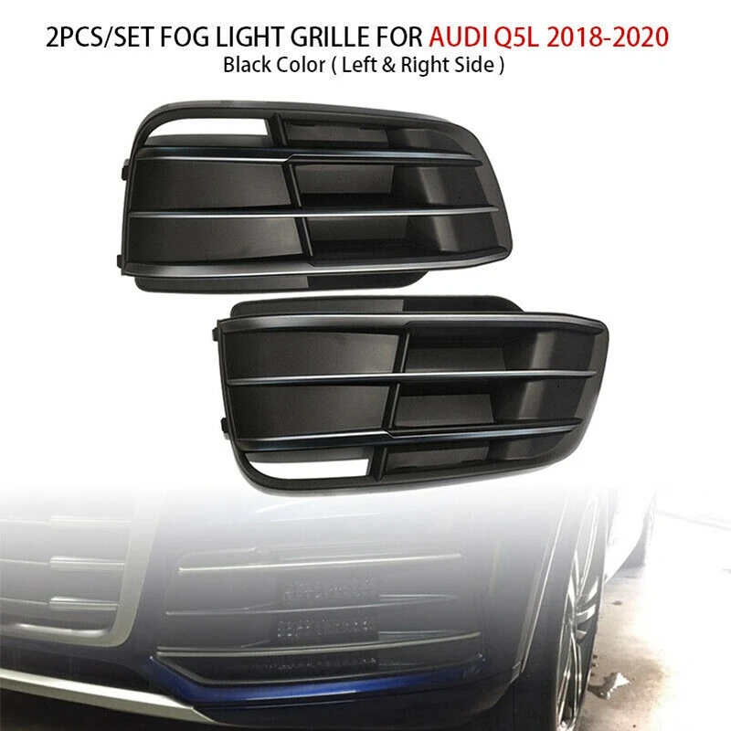 AU05 -1Pair Car Front Bumper Grille Grill Fog Light Lamp Cover Trim For- Q5L 2018-2020
AU05 -1Pair Car Front Bumper Grille Grill Fog Light Lamp Cover Trim For- Q5L 2018-2020