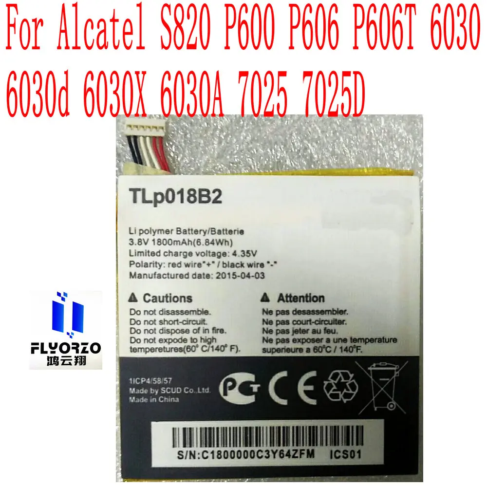 100% Brand new 1800mAh TLP018B2 Battery For Alcatel OneTou S820 P600 P606 P606T 6030 6030d 6030X 6030A 7025 7025D Mobile Phone
100% Brand new 1800mAh TLP018B2 Battery For Alcatel OneTou S820 P600 P606 P606T 6030 6030d 6030X 6030A 7025 7025D Mobile Phone