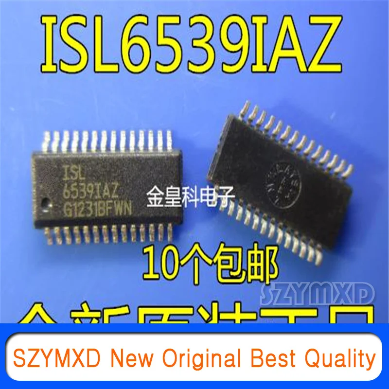 10 шт./лот новый оригинальный ISL6539IAZ ISL6539CAZ 6539IAZ SSOP28 в наличии 
10 шт./лот новый оригинальный ISL6539IAZ ISL6539CAZ 6539IAZ SSOP28 в наличии