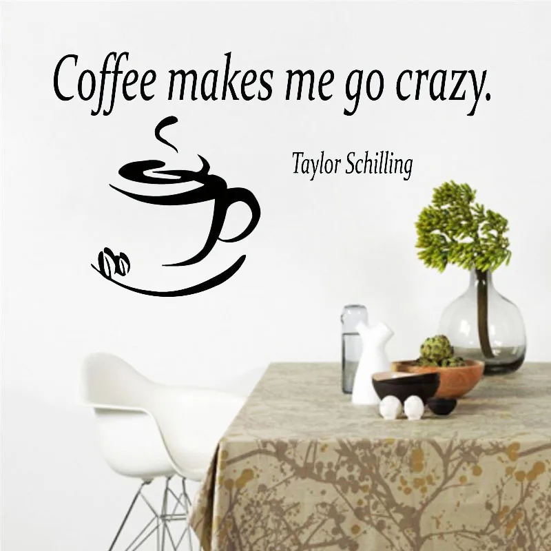 

Coffee Makes Me Go Crazy Coffee Cup Wall Sticker Cafe Kitchen Interior Wall Decals Art Home Decor Waterproof Removable Poster