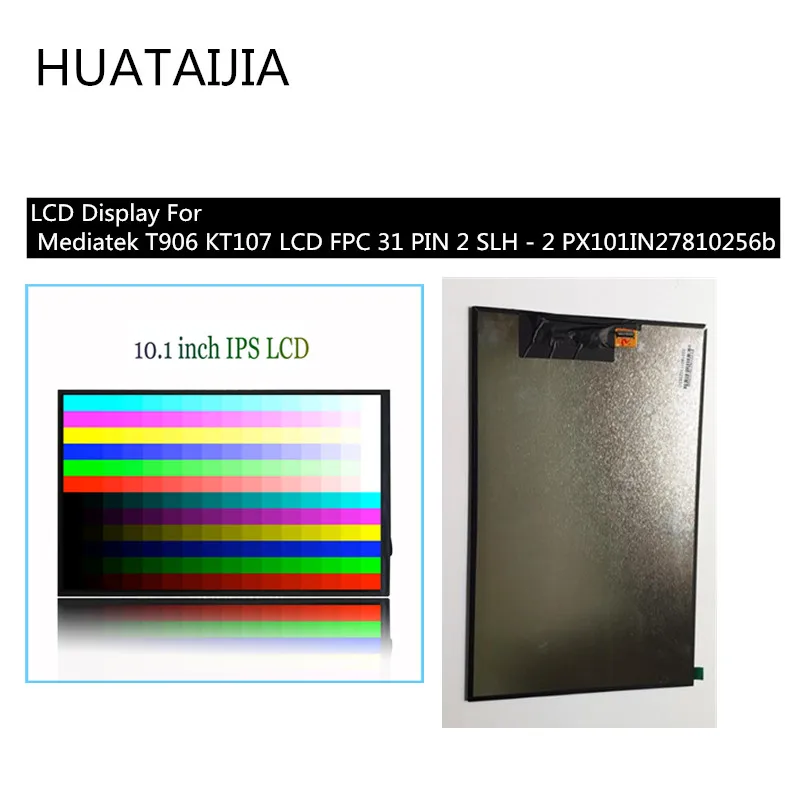 10,1 Mediatek T906 KT107 - FPC 31 PIN 2 SLH - 2 PX101IN27810256b
10,1 Mediatek T906 KT107 - FPC 31 PIN 2 SLH - 2 PX101IN27810256b