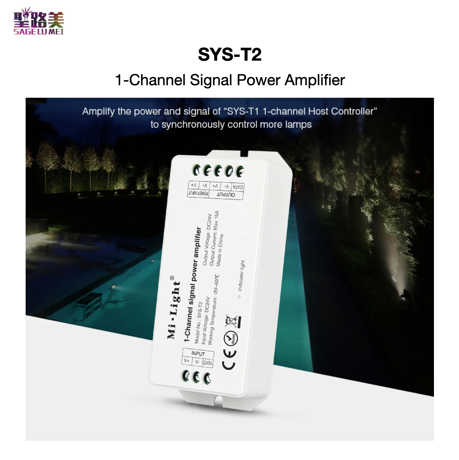 SYS-T2 1-Channel Signal Power Amplifier Amplify the Power & Signal of SYS-T1 to Synchronously Control More Lamps MiLight MiBOXER
SYS-T2 1-Channel Signal Power Amplifier Amplify the Power & Signal of SYS-T1 to Synchronously Control More Lamps MiLight MiBOXER