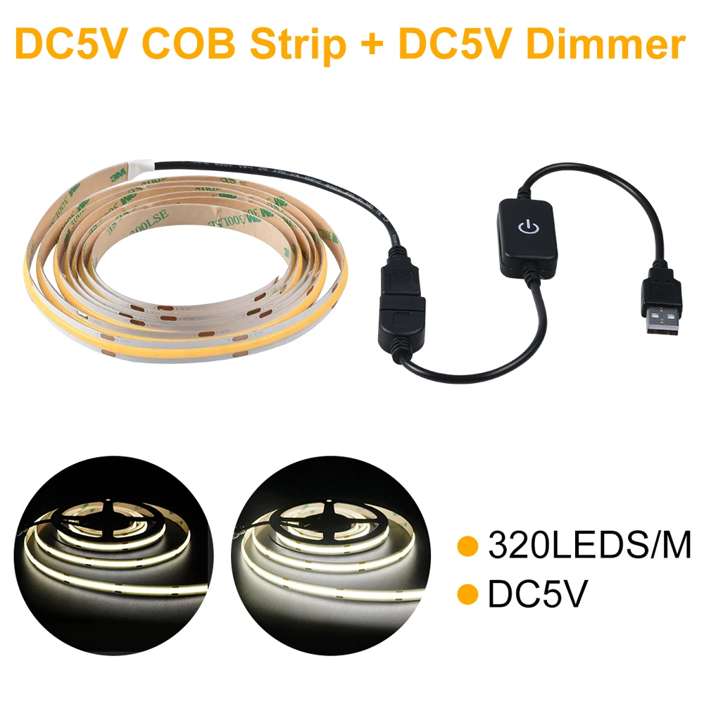 DC5V 320Chips/M COB LED Strip IP20 With USB Touch Dimmer Switch For TV Background Indoor Lighting
DC5V 320Chips/M COB LED Strip IP20 With USB Touch Dimmer Switch For TV Background Indoor Lighting