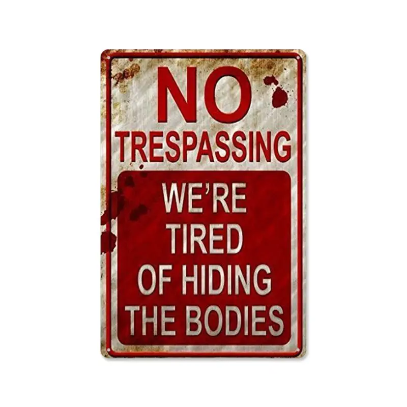Retro Fashion Chic Funny Metal Tin Sign No Trespassing We're Tired of Hiding 
Retro Fashion Chic Funny Metal Tin Sign No Trespassing We're Tired of Hiding