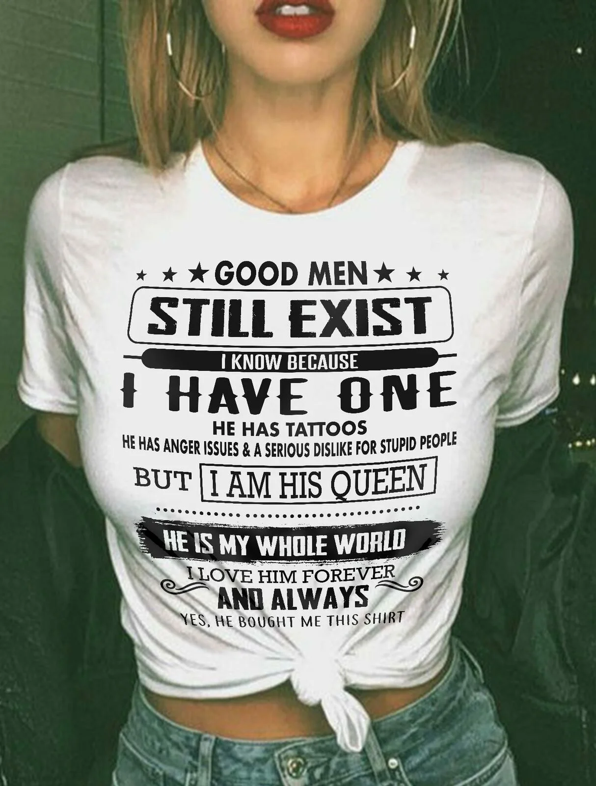 Good Men Still Exist I Know Because I Have One Women Tee Unisex Women Men Tee Shirt
Good Men Still Exist I Know Because I Have One Women Tee Unisex Women Men Tee Shirt