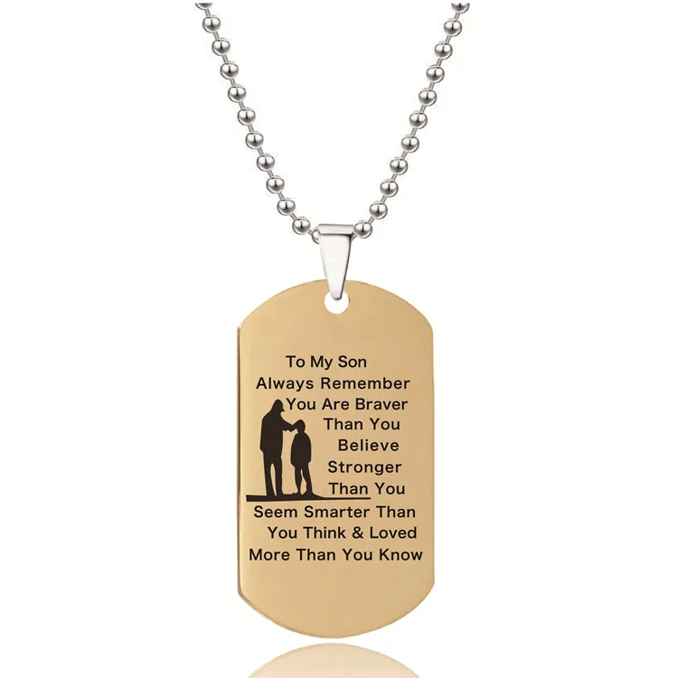 Titanium Steel Necklace European and American Jewelry Stainless Steel Dog Tags lettering Keychain to My Son Fashion Charm Gift
Titanium Steel Necklace European and American Jewelry Stainless Steel Dog Tags lettering Keychain to My Son Fashion Charm Gift