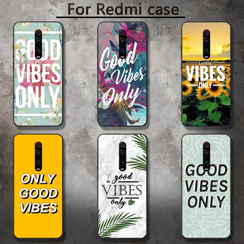 Good Vibes Only Phone Case for RedMi 5 5plus 6 Pro 6A S2 4X GO 7A 8A 7 8 9 K20 case 
Good Vibes Only Phone Case for RedMi 5 5plus 6 Pro 6A S2 4X GO 7A 8A 7 8 9 K20 case