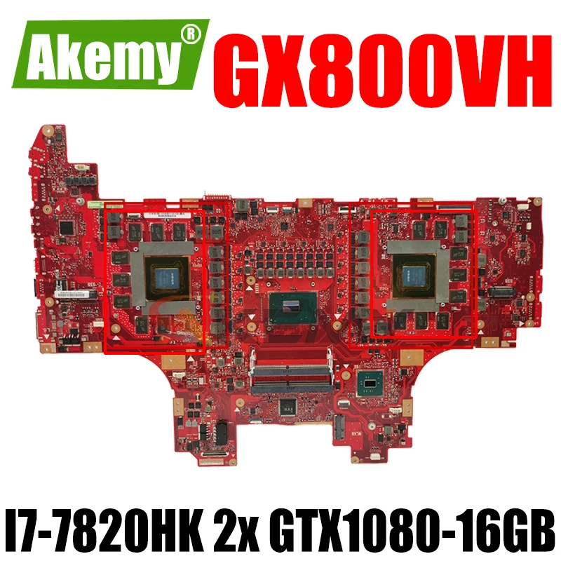 Akemy GX800VH Laptop motherboard for ASUS ROG GX800VHK GX800V original mainboard I7-7820HK 2x GTX1080-16GB
Akemy GX800VH Laptop motherboard for ASUS ROG GX800VHK GX800V original mainboard I7-7820HK 2x GTX1080-16GB
