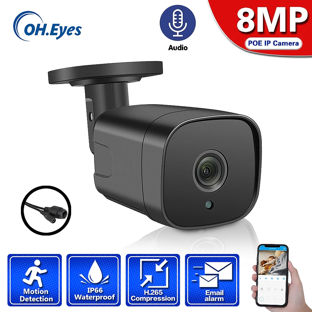 OH.Eyes 4K CCTV POE IP Security Camera 8MP Outside Street Waterproof Motion Detection Bullet Video Surveillance Camera H.265 
OH.Eyes 4K CCTV POE IP Security Camera 8MP Outside Street Waterproof Motion Detection Bullet Video Surveillance Camera H.265