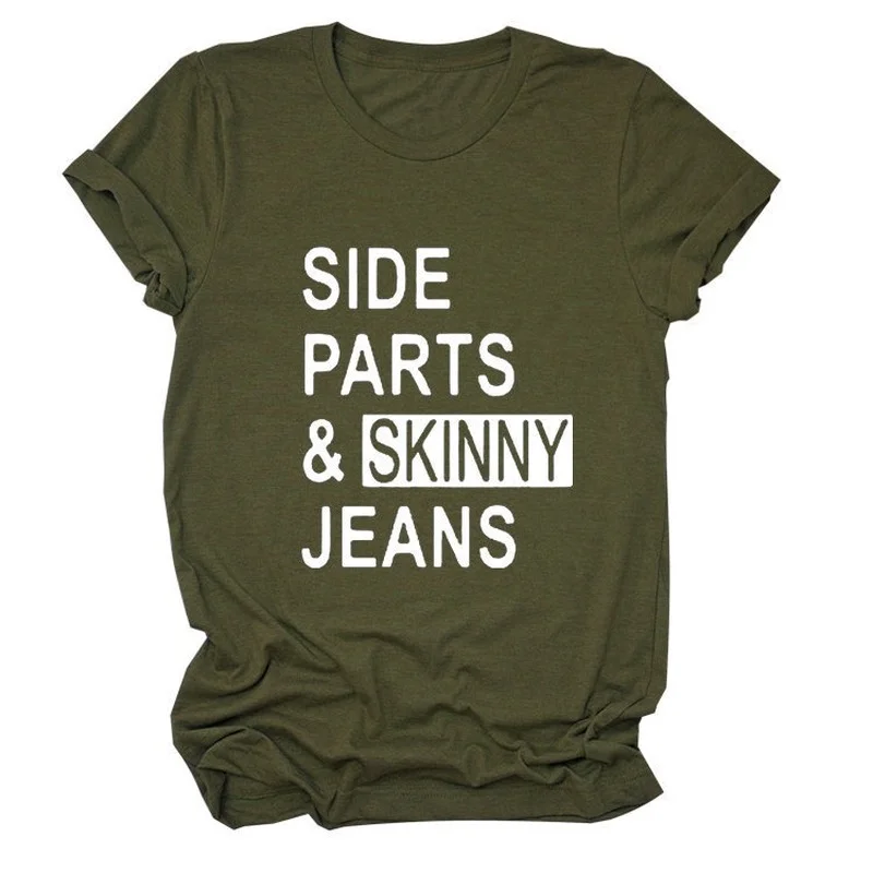 Side Parts Skinny Jeans Letter Print Women T Shirt Short Sleeve O Neck Loose Women Tshirt Ladies Tee Shirt Tops Camisetas Mujer
Side Parts Skinny Jeans Letter Print Women T Shirt Short Sleeve O Neck Loose Women Tshirt Ladies Tee Shirt Tops Camisetas Mujer