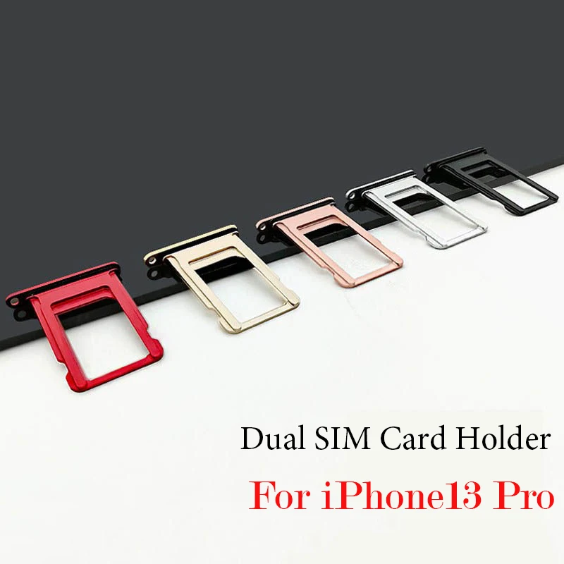 Dual SIM Card Holder For iPhone 13 Pro iPhone13Pro Simcard Slot Metal Sim Card Tray Simcard adapter With Open Eject Pin Key
Dual SIM Card Holder For iPhone 13 Pro iPhone13Pro Simcard Slot Metal Sim Card Tray Simcard adapter With Open Eject Pin Key