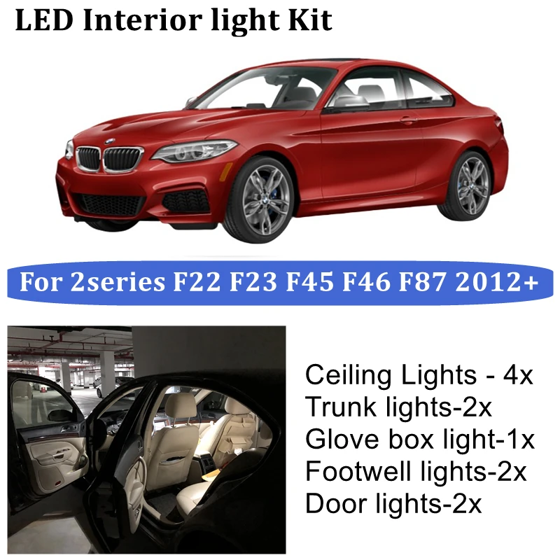12x Canbus LED Accessories Car interior lights Kit for BMW 2series F22 F23 F45 F46 F87 2012+ led interior Dome Trunk light
12x Canbus LED Accessories Car interior lights Kit for BMW 2series F22 F23 F45 F46 F87 2012+ led interior Dome Trunk light