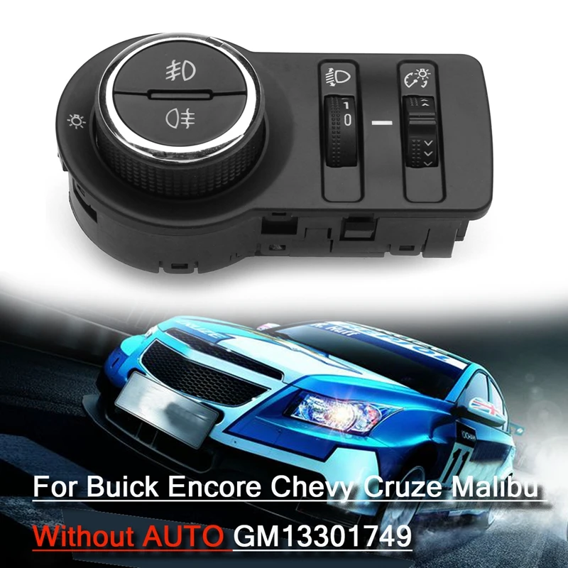 GM13301749 Car Fog Lamp Headlight Switch Button Without AUTO for Chevrolet Cruze J300 1.4 1.6 1.7 Chevy Car Accessories Tools
GM13301749 Car Fog Lamp Headlight Switch Button Without AUTO for Chevrolet Cruze J300 1.4 1.6 1.7 Chevy Car Accessories Tools