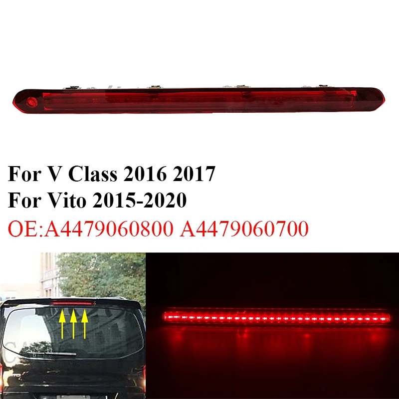Third 3RD Brake Light for Benz V Class 2016 2017 Vito 2015-2020 Rear High Mount Stop Lamp A4479060800 A4479060700
Third 3RD Brake Light for Benz V Class 2016 2017 Vito 2015-2020 Rear High Mount Stop Lamp A4479060800 A4479060700