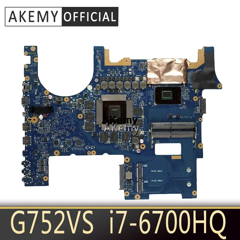 Akemy G752VS Mainboard For ASUS G752VM G752VML G752VS G752VSK Motherboard i7-6700HQ GTX 1070M/8GB GPU 100% Work
Akemy G752VS Mainboard For ASUS G752VM G752VML G752VS G752VSK Motherboard i7-6700HQ GTX 1070M/8GB GPU 100% Work