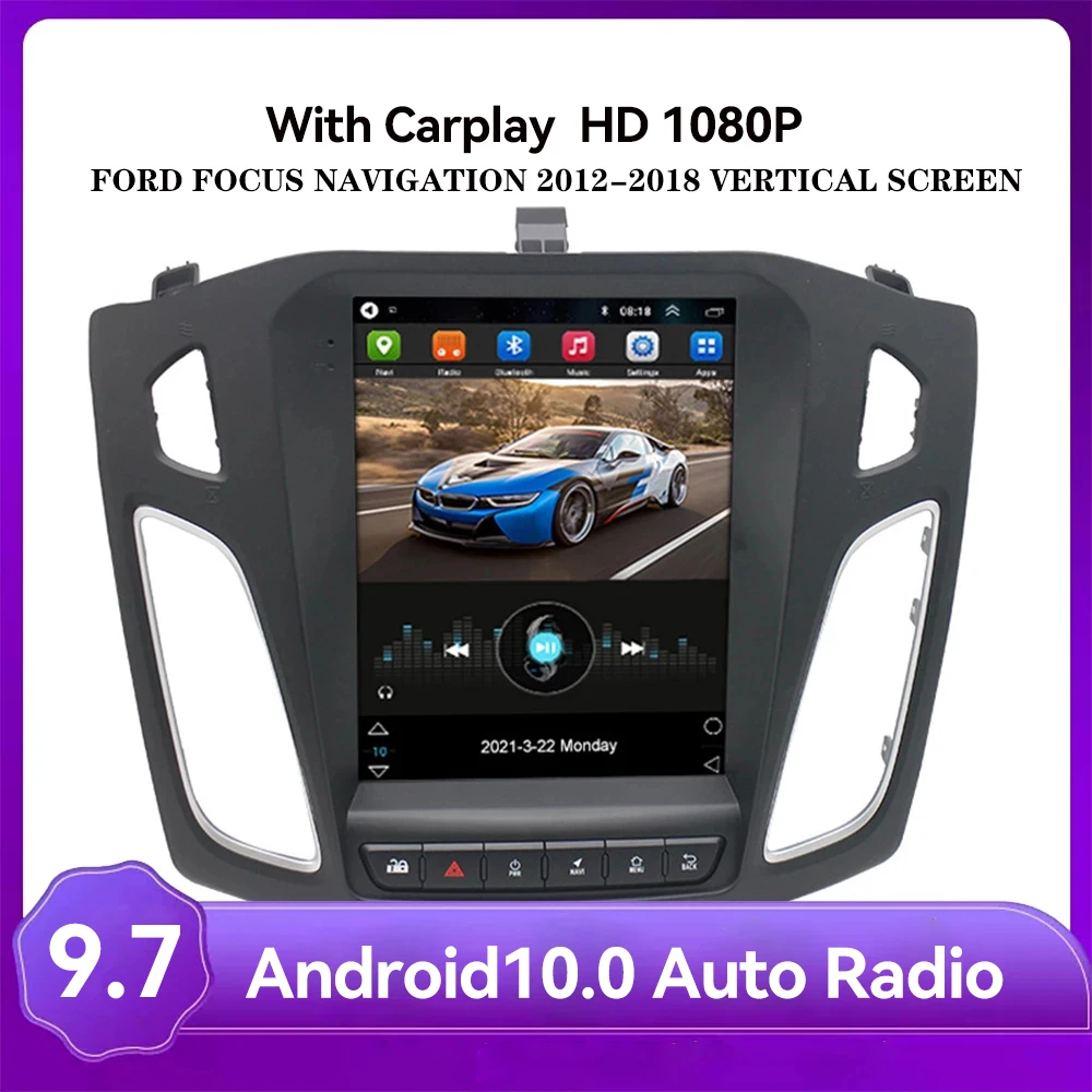 AUTO Radios 9.7 inch For 2012-2015 FORD FOCUS Vertical Screen Car Navigation Android10 MP5 Bluetooth WIFI 4G Full Netcom Video
AUTO Radios 9.7 inch For 2012-2015 FORD FOCUS Vertical Screen Car Navigation Android10 MP5 Bluetooth WIFI 4G Full Netcom Video
