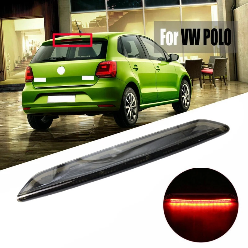 Smoked LED Rear Third 3Rd Brake High Mount Stop Lamp for Polo 9N 9N3 2002-2010 6Q6945097 6Q6 945 097 
Smoked LED Rear Third 3Rd Brake High Mount Stop Lamp for Polo 9N 9N3 2002-2010 6Q6945097 6Q6 945 097