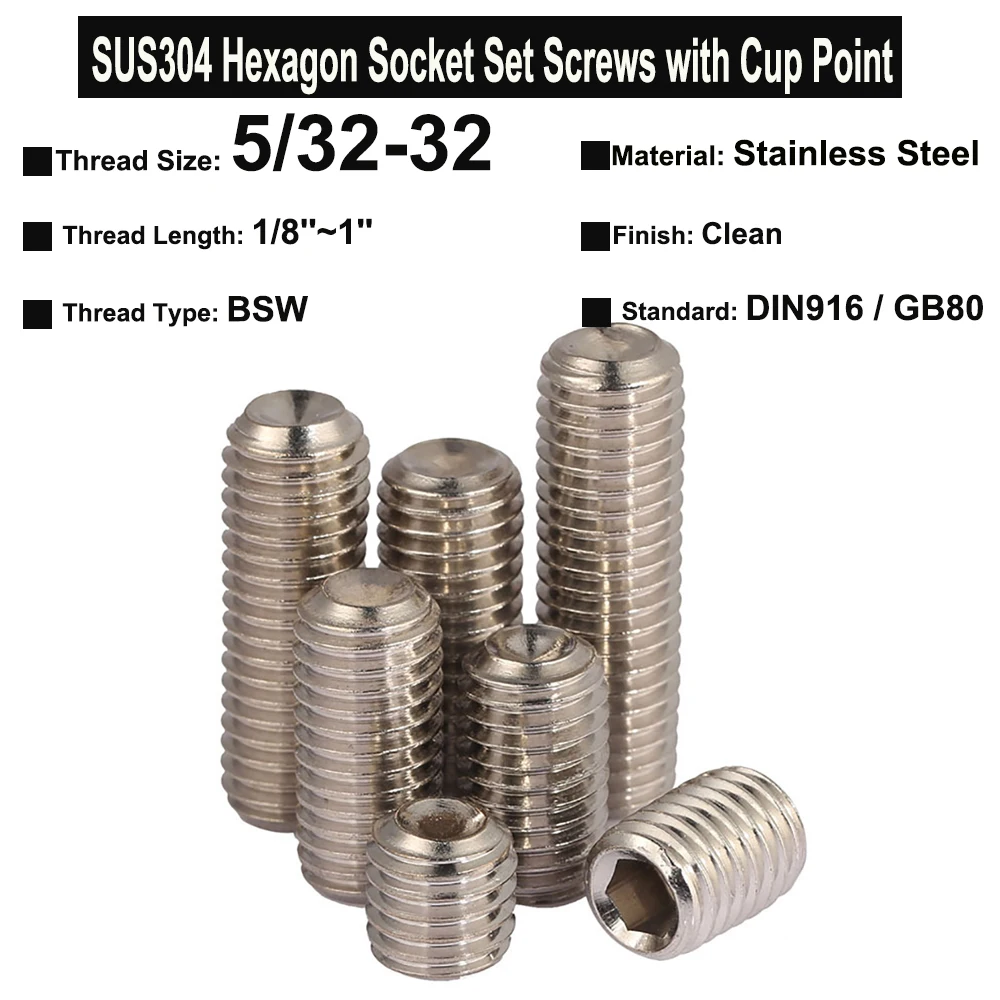 10Pcs 5/32-32x1/8"~1" BSW Thread SUS304 Stainless Steel Hexagon Socket Set Screws With Cup Point Headless Screws
10Pcs 5/32-32x1/8"~1" BSW Thread SUS304 Stainless Steel Hexagon Socket Set Screws With Cup Point Headless Screws