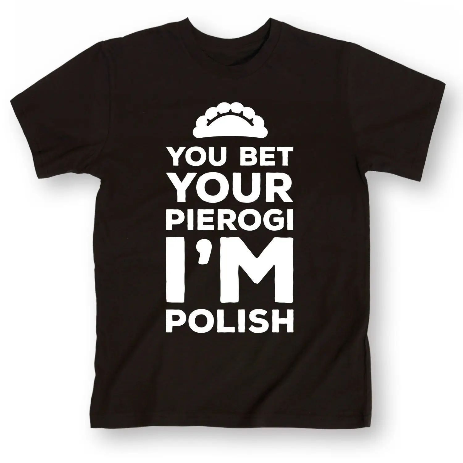Homme Novelty Tshirt Men Yout Bet Your Pierogi I'M Polish Funny Humor Dyngus Day Novelty Mens T-Shirthip Hop Clothes
Homme Novelty Tshirt Men Yout Bet Your Pierogi I'M Polish Funny Humor Dyngus Day Novelty Mens T-Shirthip Hop Clothes