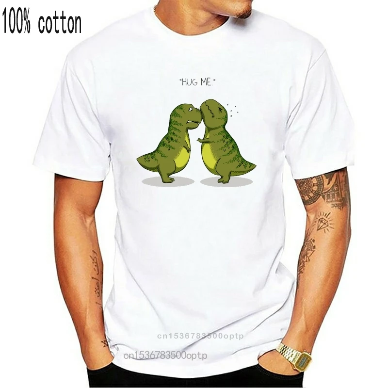 New Hug me T-rex T Shirt Cotton Men Short Sleeve Tee Shirts 
New Hug me T-rex T Shirt Cotton Men Short Sleeve Tee Shirts
