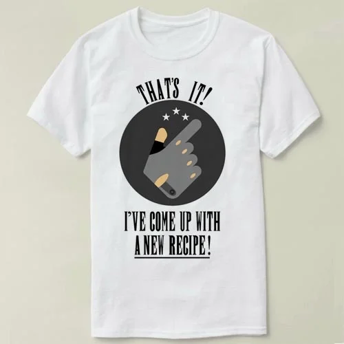that's it i've come up with a new recipe Tee short sleeve cotton t-shirt women and men
that's it i've come up with a new recipe Tee short sleeve cotton t-shirt women and men
