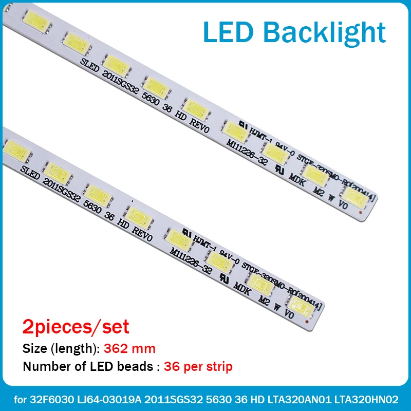 New 5set=10pcs 36LED 362mm LED Backlight Strip for 32F6030 LJ64-03019A SLED 2011SGS32 5630 36 HD LTA320AN01 LTA320HN02
New 5set=10pcs 36LED 362mm LED Backlight Strip for 32F6030 LJ64-03019A SLED 2011SGS32 5630 36 HD LTA320AN01 LTA320HN02