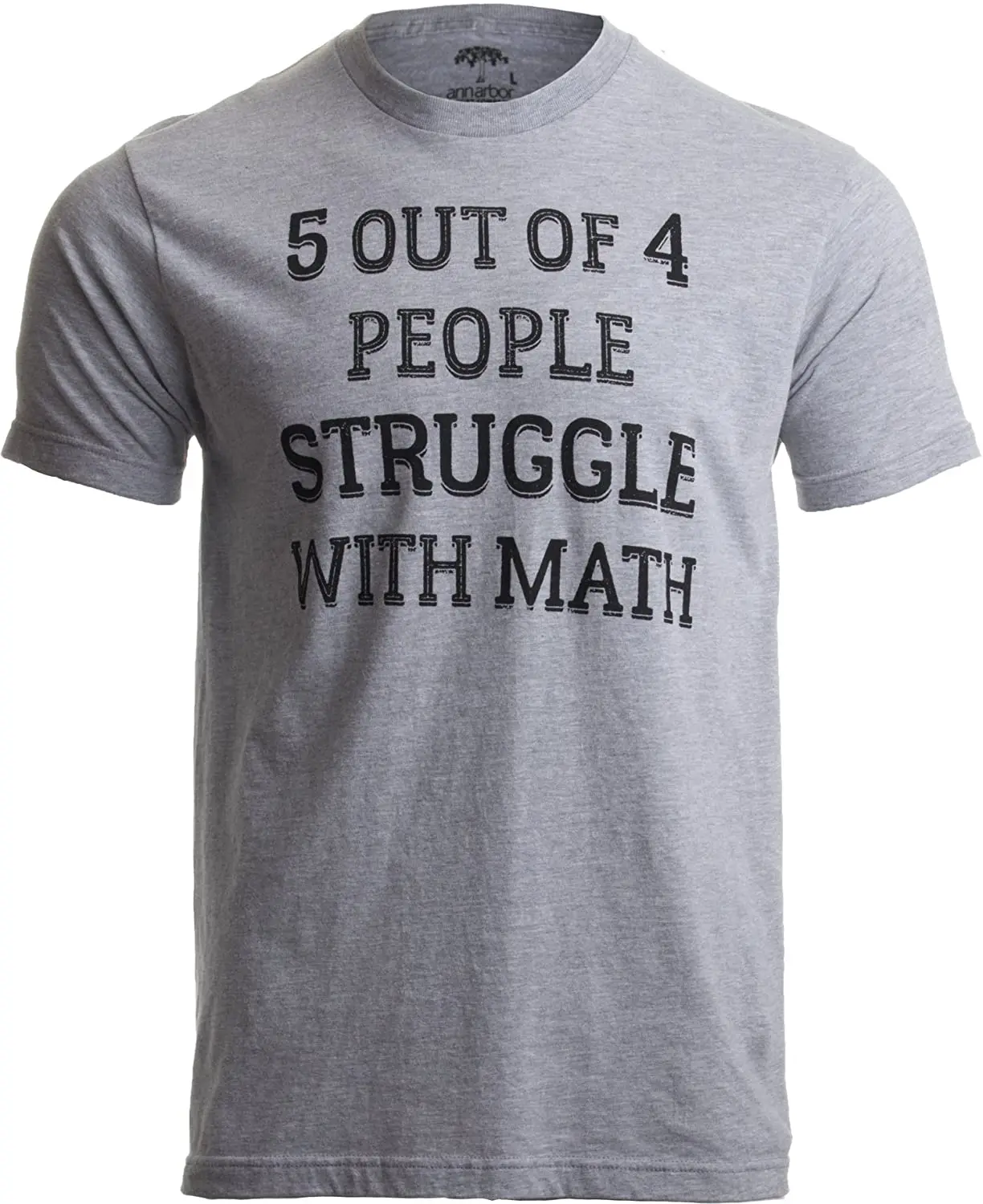 5 of 4 People Struggle with Math | Funny School Teacher Teaching Humor T-Shirt Men's T-shirt
5 of 4 People Struggle with Math | Funny School Teacher Teaching Humor T-Shirt Men's T-shirt