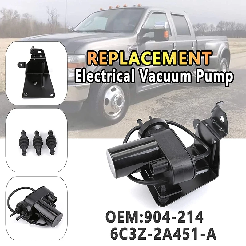 Electric Engine Vacuum Pump Car Accessor for 99-07 FORD EXCURSION F-250 F-350 6.0L 7.3L 6C3Z2A451A 904-214
Electric Engine Vacuum Pump Car Accessor for 99-07 FORD EXCURSION F-250 F-350 6.0L 7.3L 6C3Z2A451A 904-214