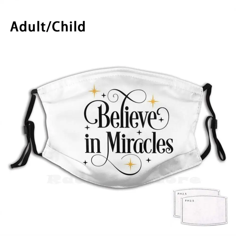 Believe In Miracles Adult Kids Anti Dust Filter Diy Mask Believe In Miracles Miracles
Believe In Miracles Adult Kids Anti Dust Filter Diy Mask Believe In Miracles Miracles