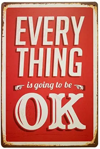 Retro Home Decoration Living Room Room Inspirational Quotes Every Thing Is Going To Be Ok Decorative Metal Tin Sign 8x12 Inches
Retro Home Decoration Living Room Room Inspirational Quotes Every Thing Is Going To Be Ok Decorative Metal Tin Sign 8x12 Inches