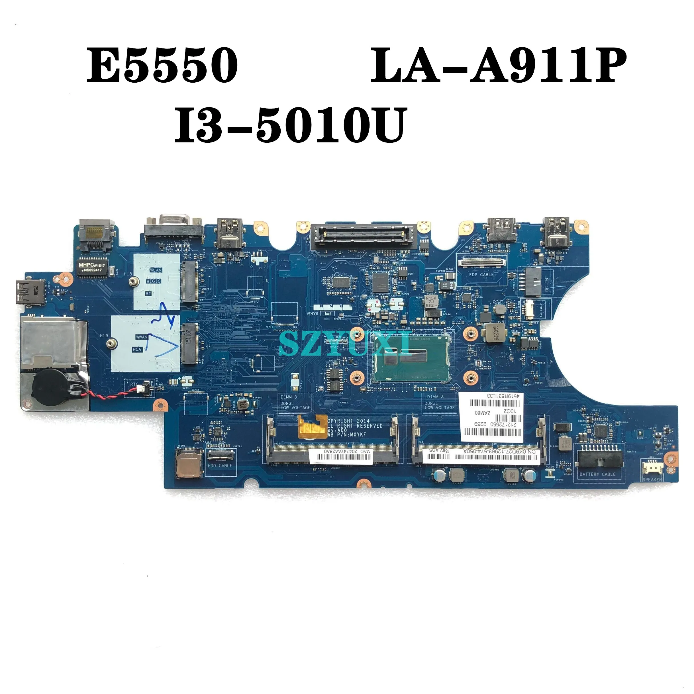 Материнская плата для ноутбука Dell Latitude E5550, модель ZAM80 I3-5010U V82HM, протестированная материнская плата 100%
Материнская плата для ноутбука Dell Latitude E5550, модель ZAM80 I3-5010U V82HM, протестированная материнская плата 100%