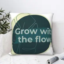 Grow With The Flow Square Pillowcase Cushion Cover cute Home Decorative Polyester Throw Pillow Case for Home Simple 45*45cm