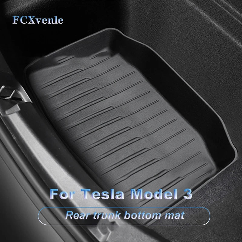 FCXvenle TPE Rear Trunk Bottom Mat For Tesla Model 3 2017-2021 Custom Lower Trunk Mat Car Accessories Interior Parts Products
FCXvenle TPE Rear Trunk Bottom Mat For Tesla Model 3 2017-2021 Custom Lower Trunk Mat Car Accessories Interior Parts Products