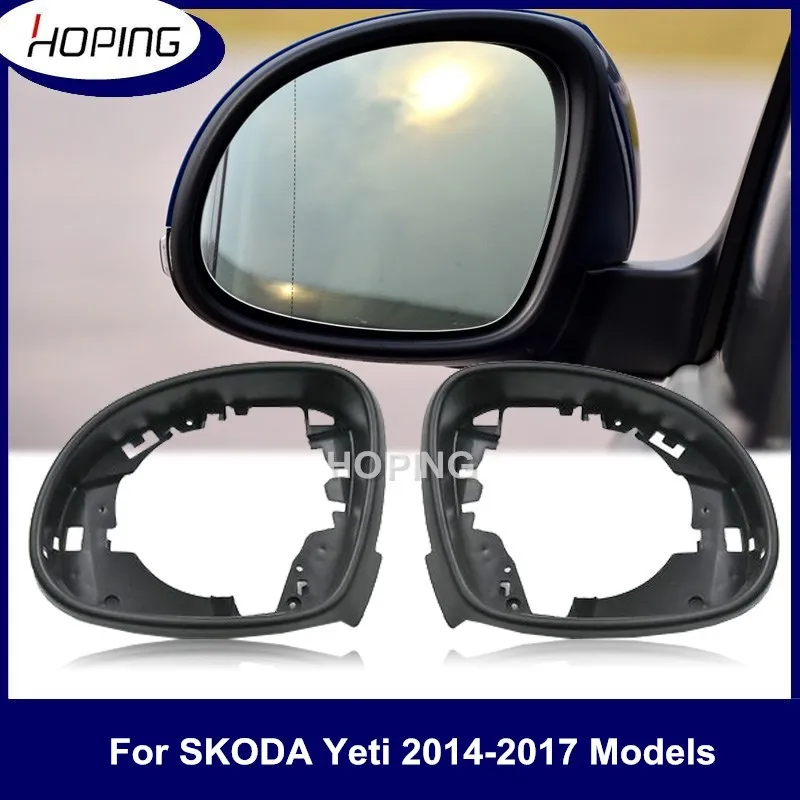 Hoping Outer Rearview Mirror Frame For Skoda Yeti 2014 2015 2016 2017 Side Mirror Cover Frame Housing
Hoping Outer Rearview Mirror Frame For Skoda Yeti 2014 2015 2016 2017 Side Mirror Cover Frame Housing
