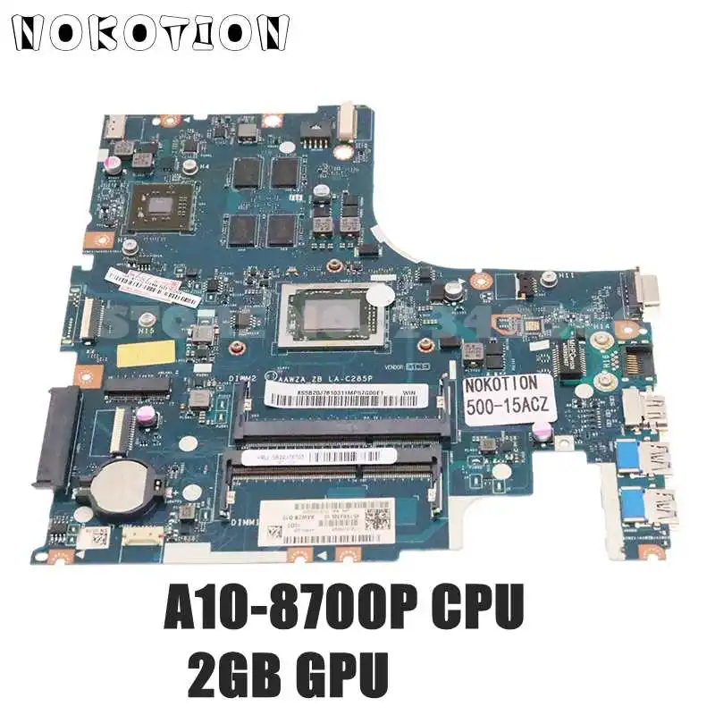 NOKOTION 5B20J76103 AAWZA ZB LA-C285P для ноутбука Lenovo 500-15ler материнская плата A10-8700P ЦП 2 ГБ графика