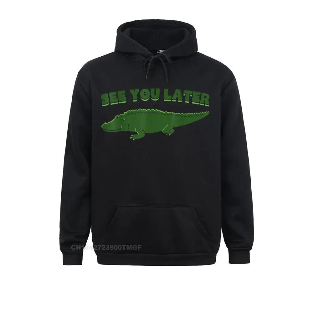 2021 New See You Later Alligator Long Sleeve Sweatshirts NEW YEAR DAY Hoodies For Women Clothes Fashionable
2021 New See You Later Alligator Long Sleeve Sweatshirts NEW YEAR DAY Hoodies For Women Clothes Fashionable