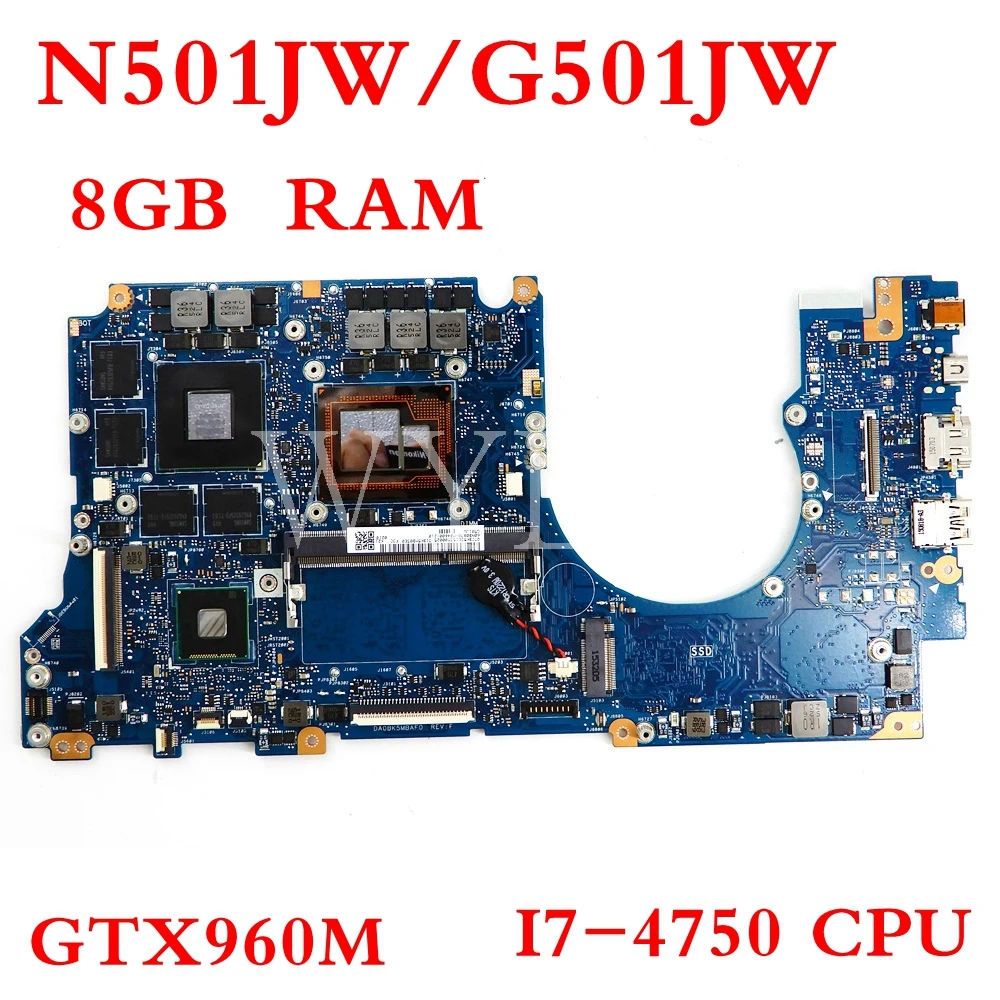 Материнская плата N501JW GTX960M I7 4750CPU 8GB материнская для ноутбука ASUS G501JW UX501J G501J UX50JW FX60J