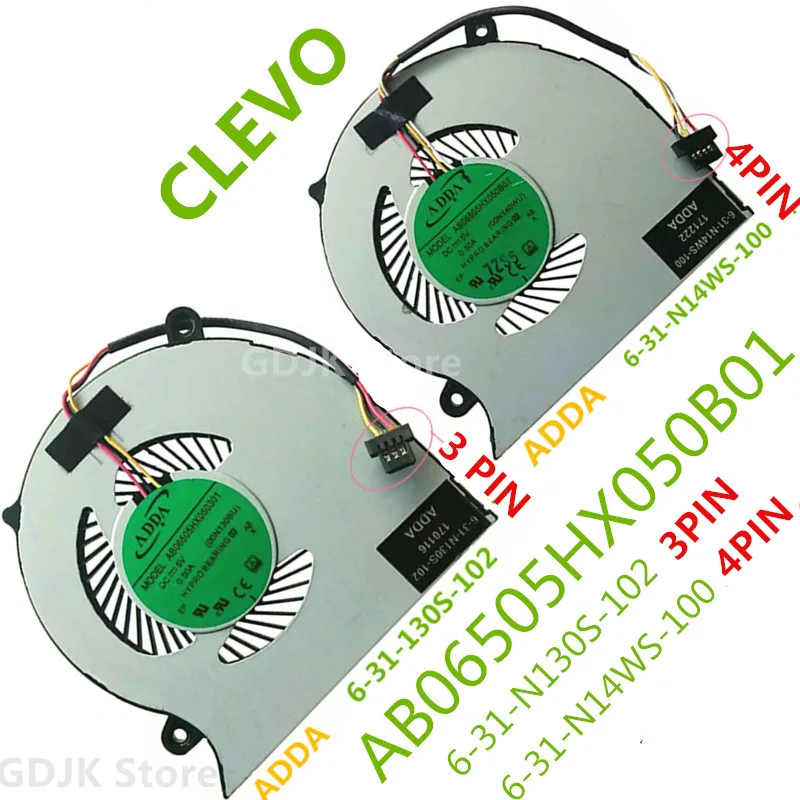 Laptop/Notebook CPU Cooling Fan For Clevo N130S N130BU N131BU N130WU N131WU ADDA 6-31-N130S-102 3PIN 6-31-N14WS-100 4PIN
Laptop/Notebook CPU Cooling Fan For Clevo N130S N130BU N131BU N130WU N131WU ADDA 6-31-N130S-102 3PIN 6-31-N14WS-100 4PIN