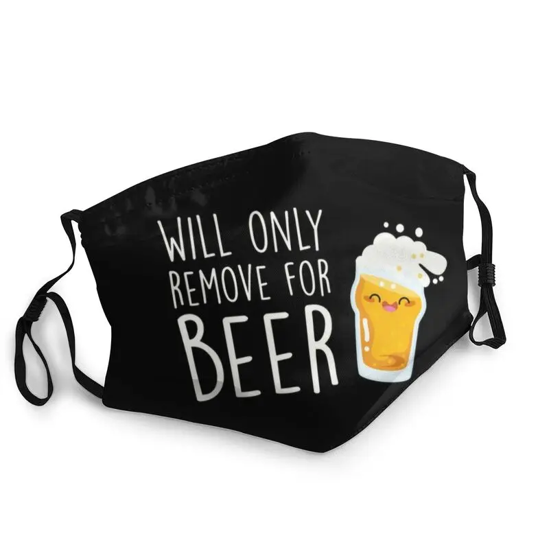 

Will Only Remove For Beer Mask Dustproof Washable Alcohol Lover Face Mask Protection Cover Men Respirator Mouth-Muffle