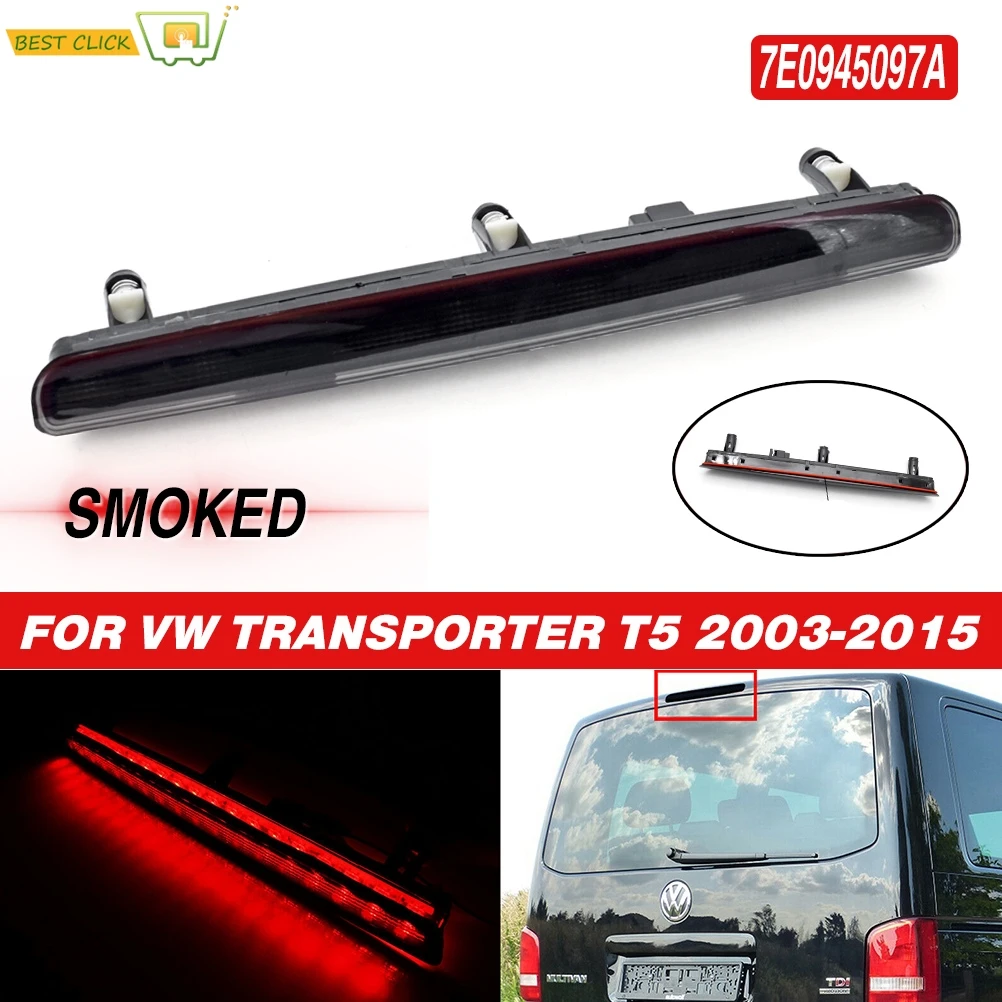 LED Smoked Tailgate Brake Lamp For VW T5 Transporter 2003-2015 High Level Light Caravelle T5 Car Styling High Mount Stop Lamp
LED Smoked Tailgate Brake Lamp For VW T5 Transporter 2003-2015 High Level Light Caravelle T5 Car Styling High Mount Stop Lamp
